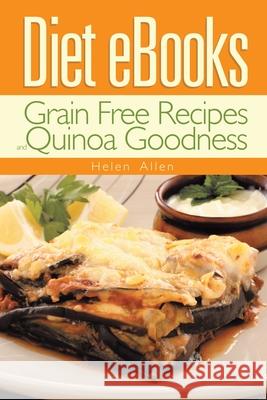 Diet eBooks: Grain Free Recipes and Quinoa Goodness Helen Allen Lewis Beverly 9781632877116 Speedy Publishing Books - książka