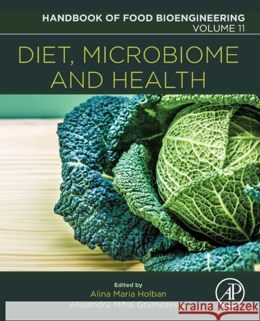 Diet, Microbiome and Health: Volume 11 Grumezescu, Alexandru Mihai 9780128114407 Handbook of Food Bioengineering - książka