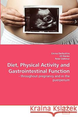 Diet, Physical Activity and Gastrointestinal Function Emma Derbyshire Vassiliki Costarelli 9783639244878 VDM Verlag - książka