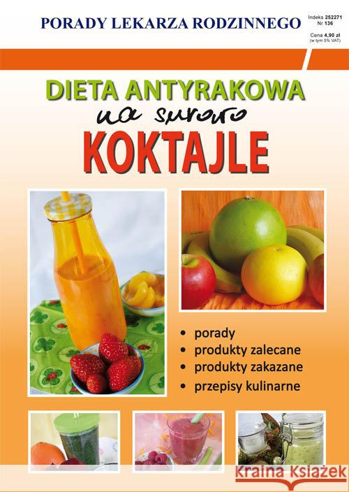 Dieta antyrakowa Na surowo Koktajle von Basse Monika 9788381147644 Literat - książka