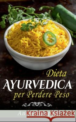 Dieta Ayurvedica per Perdere Peso Anand Gupta 9782322255917 Books on Demand - książka