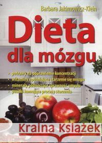 Dieta dla mózgu Jakimowicz-Klein Barbara 9788364786235 Astrum - książka