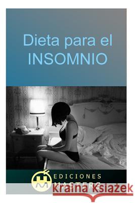 Dieta para el insomnio Agusti, Adolfo Perez 9781493691630 Createspace - książka