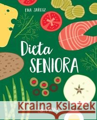 Dieta seniora Jarosz Ewa 9788320057638 PZWL - książka