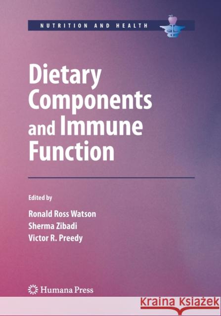 Dietary Components and Immune Function Ronald Ross Watson Sherma Zibadi Victor R. Preedy 9781493958184 Humana Press - książka