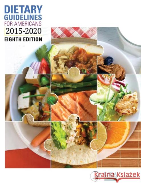 Dietary Guidelines for Americans, 2015-2020 Usda 9780160932519 Claitor's Pub Division - książka