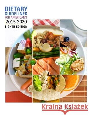 Dietary Guidelines for Americans, 2015-2020 Eighth Edition Office of Disease Prevention             U S Department of Health                 Usda 9787276757203 Parker Pub. Co - książka