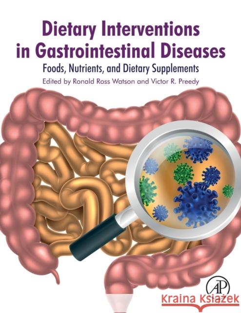 Dietary Interventions in Gastrointestinal Diseases: Foods, Nutrients, and Dietary Supplements Watson, Ronald Ross 9780128144688 Academic Press - książka