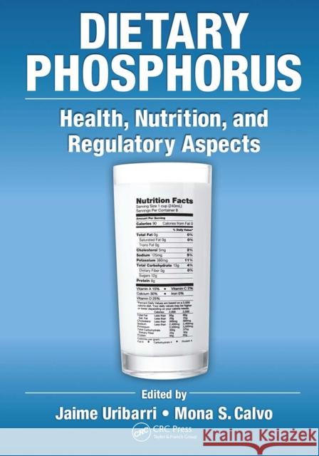 Dietary Phosphorus: Health, Nutrition, and Regulatory Aspects Jaime Uribarri Mona Calvo 9781032096346 CRC Press - książka