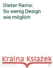 Dieter Rams: So wenig Design wie möglich Lovell, Sophie 9783841901903 Edel Germany - książka