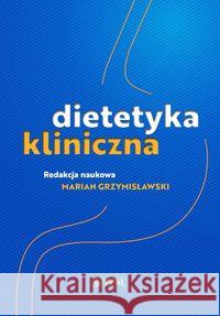 Dietetyka kliniczna  9788320056709 PZWL - książka