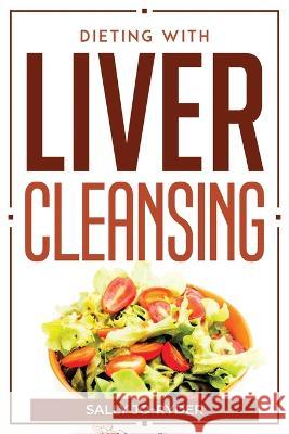 Dieting With Liver Cleansing Sally Jo-Ryder   9781804770023 Sally Jo-Ryder - książka