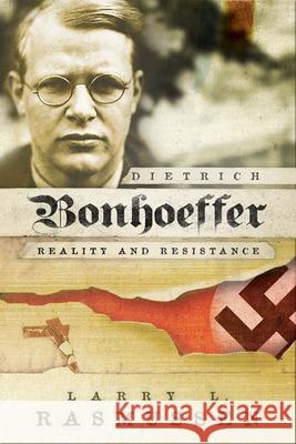 Dietrich Bonhoeffer: Reality and Resistance Rasmussen, Larry L. 9780664230111 Westminster John Knox Press - książka