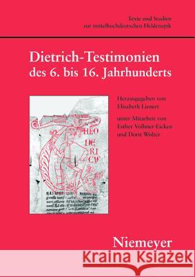 Dietrich-Testimonien des 6. bis 16. Jahrhunderts Elisabeth Lienert 9783484645042 Max Niemeyer Verlag - książka