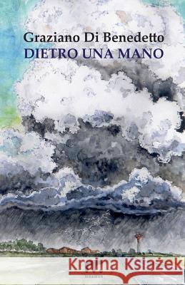 Dietro una mano Di Benedetto, Graziano 9788869491450 Mnamon - książka