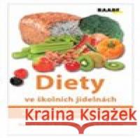 Diety ve školních jídelnách kolektiv autorů 9788074963285 Raabe - książka