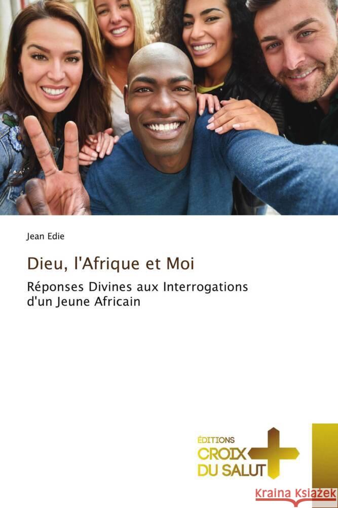 Dieu, l'Afrique et Moi Edie, Jean 9786206170372 Éditions Croix du Salut - książka