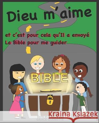 Dieu m'aime et c'est pour cela qu'Il a envoyé la Bible pour me guider Grace Guenette 9781777628031 Grace Kaseka - książka