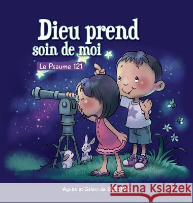 Dieu prend soin de moi: Le Psaume 121 De Bezenac, Agnes 9781634741002 Icharacter Limited - książka