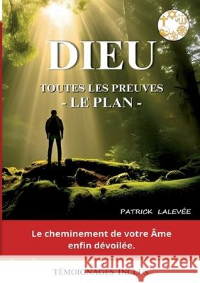 Dieu toutes les preuves - le plan - Patrick Lalev?e 9782322622566 Bod - Books on Demand - książka