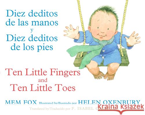 Diez Deditos de Las Manos Y Pies/Ten Little Fingers & Ten Little Toes Bilingual Fox, Mem 9780547870069 Houghton Mifflin Harcourt (HMH) - książka