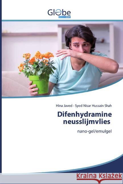 Difenhydramine neusslijmvlies : nano-gel/emulgel Javed, Hina; Shah, Syed Nisar Hussain 9786139421336 GlobeEdit - książka