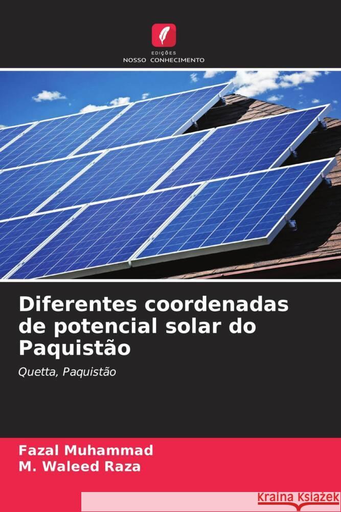 Diferentes coordenadas de potencial solar do Paquistão Muhammad, Fazal, Raza, M. Waleed 9786208325183 Edições Nosso Conhecimento - książka