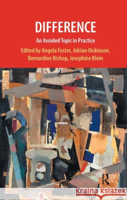 Difference: An Avoided Topic in Practice: An Avoided Topic in Practice Foster, Angela 9780367324094 Taylor and Francis - książka