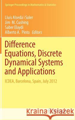 Difference Equations, Discrete Dynamical Systems and Applications: Icdea, Barcelona, Spain, July 2012 Alsedà I. Soler, Lluís 9783662529263 Springer - książka