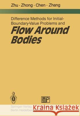 Difference Methods for Initial-Boundary-Value Problems and Flow Around Bodies You-Lan Zhu XI-Chang Zhong Bing-Mu Chen 9783662067093 Springer - książka