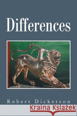 Differences Robert Dickerson 9781664169340 Xlibris Us - książka
