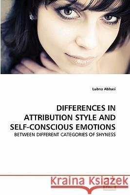Differences in Attribution Style and Self-Conscious Emotions Lubna Abbasi 9783639346435 VDM Verlag - książka