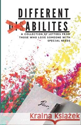 Different Abilities: A Collection Of Letters From Those Who Love Someone With Special Needs Chantelle Paige Turner 9781734426359 Rosedale Publishing - książka