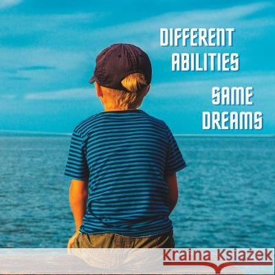 Different Abilities...Same Dreams Ellen R Graham   9798392834761 Independently Published - książka