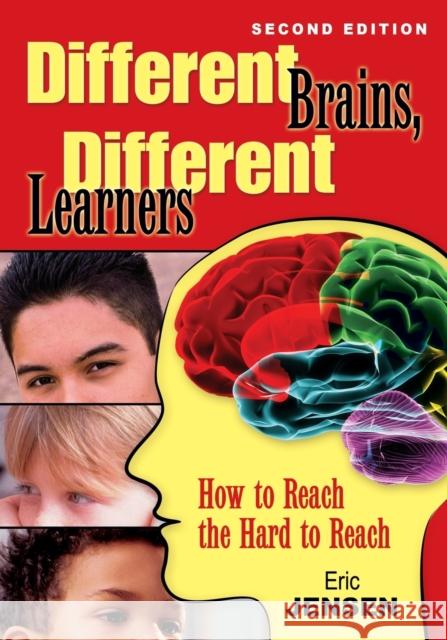 Different Brains, Different Learners: How to Reach the Hard to Reach Jensen, Eric P. 9781412965026 Corwin Press - książka