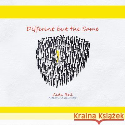 Different but the Same Aida Bell 9781524654160 Authorhouse - książka