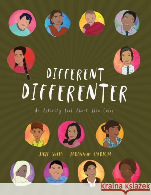 Different Differenter: An Activity Book About Skin Color Gupta, Jyoti 9781732564404 Colo(u)Rism Project - książka