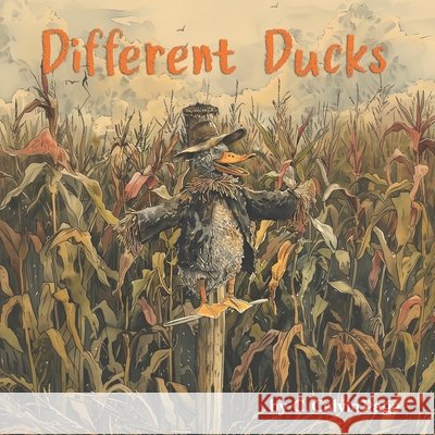 Different Ducks Craig Calvin Page 9798990736603 C. Calvin Page - książka