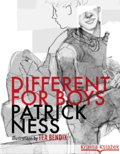 Different for Boys: A punchy and honest illustrated LGBTQ+ YA story exploring sexuality, prejudice and masculinity, from a multi-award-winning author Patrick Ness 9781529517736 Walker Books Ltd - książka