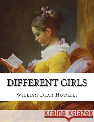 Different Girls Henry Mills Alden William Dean Howells 9781544152332 Createspace Independent Publishing Platform - książka
