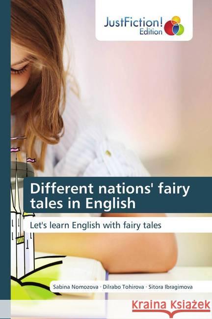 Different nations' fairy tales in English Nomozova, Sabina, Tohirova, Dilrabo, Ibragimova, Sitora 9786200492180 JustFiction Edition - książka