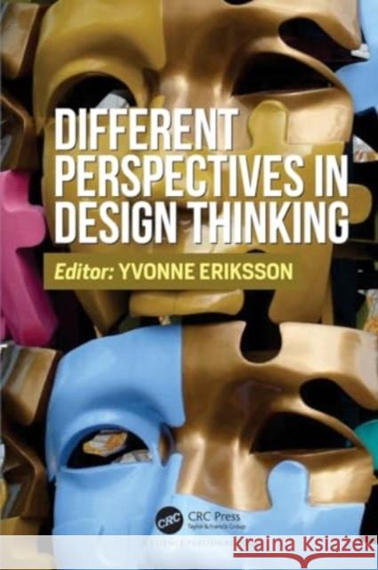 Different Perspectives in Design Thinking Yvonne Eriksson 9781032124971 CRC Press - książka