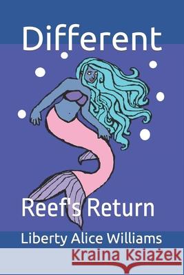 Different: Reef's Return Williams, Liberty Alice 9798476131076 Independently Published - książka