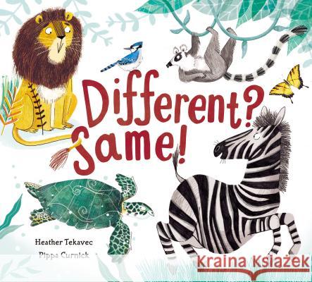 Different? Same! Heather Tekavec Pippa Curnick 9781771385657 Kids Can Press - książka
