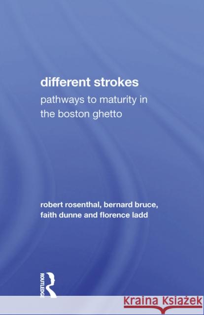 Different Strokes/H: Pathways to Maturity in the Boston Ghetto Rosenthal, Robert 9780367170486 Routledge - książka