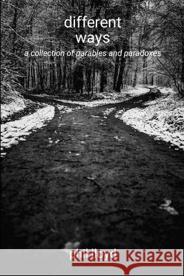 different ways: decisions Phil Lloyd 9781326570859 Lulu.com - książka