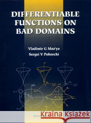 Differentiable Functions on Bad Domains Maz'ya, Vladimir G. 9789810227678 World Scientific Publishing Company - książka