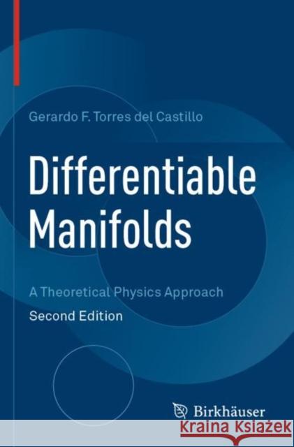 Differentiable Manifolds: A Theoretical Physics Approach Gerardo F. Torre 9783030451950 Birkhauser - książka