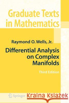 Differential Analysis on Complex Manifolds Raymond O., JR Wells Oscar Garcia-Prada 9781441925350 Not Avail - książka