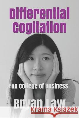 Differential Cogitation: Fox College of Business Bryan Law 9780980940947 Fox College of Business - książka